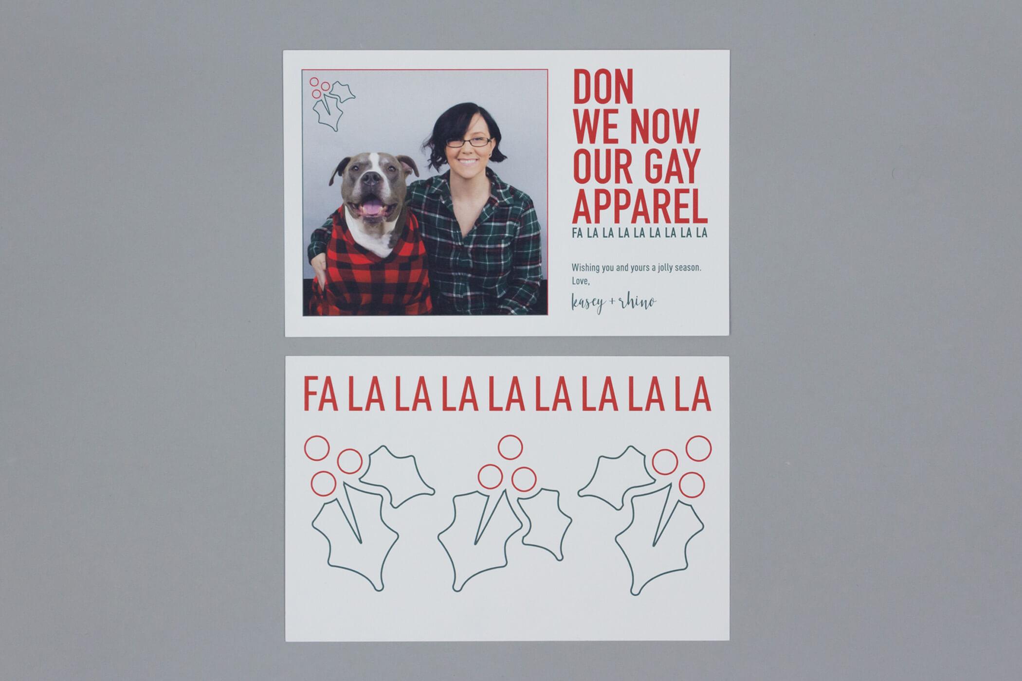 A holiday card that reads 'don we now our gay apparel' next to a photo of me and my puppy in our flannel shirts